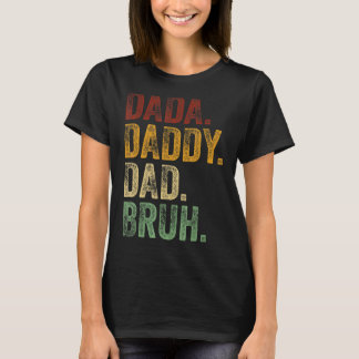Mens Dada Daddy Vater Bruh Daddy and Me Girl Vater T-Shirt