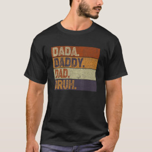 Mens Dada Daddy Vater Bruh Daddy und ich Vintag Fe T-Shirt