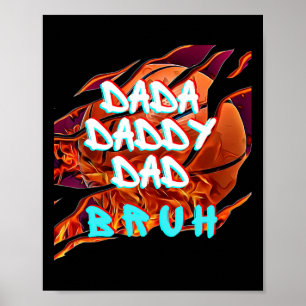 Mens Dada Daddy Vater Bruh Fire Bysketbyll Fun Fat Poster