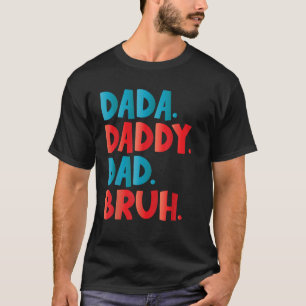 Mens Dada Daddy Vater Bruh Happy Funny Vathers Day T-Shirt