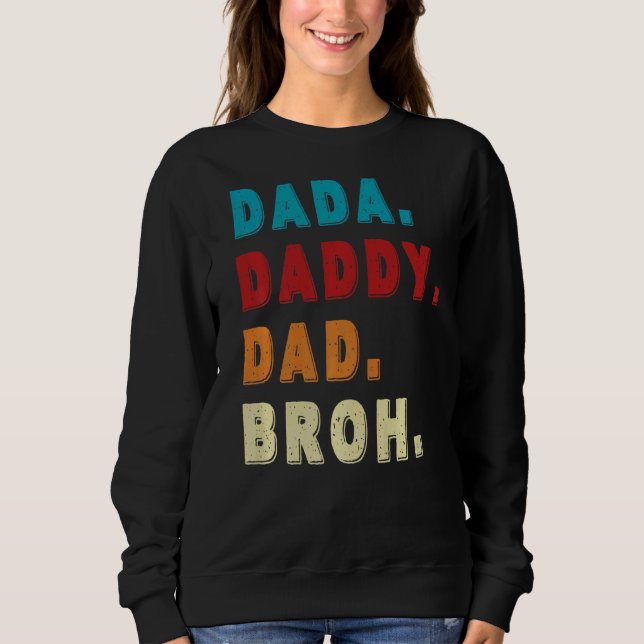 Mens Dada Daddy Vater Bruh Sweatshirt (Vorderseite)