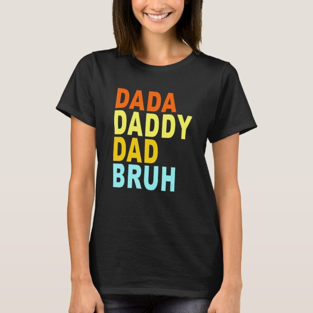 Mens Dada Daddy Vater Bruh T-Shirt (Vorderseite)