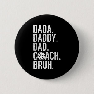 Mens Dada Daddy Vater Bruh Vintag Volleyball Coach Button