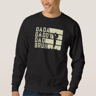 Mens Dada Daddy Vater Bruh von Son Boys Vathers Da Sweatshirt