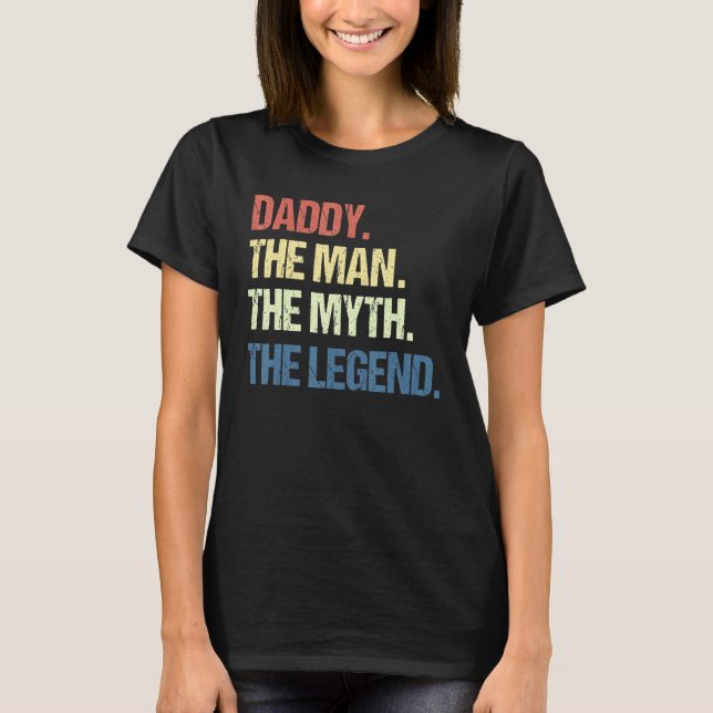 Mens Daddy der Mann, der Mythos der Legende Männer T-Shirt (Vorderseite)