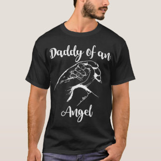 Mens Daddy of an Angel Pregnancy Loss Fehlgeburt T-Shirt