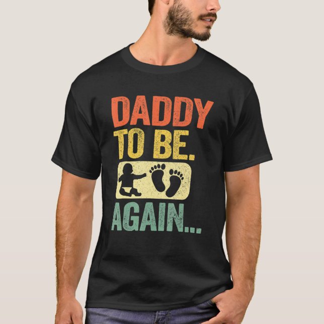 Mens Daddy zu sein wieder neue Papa bald 2. Vater  T-Shirt (Vorderseite)