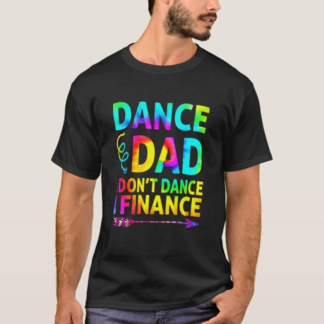 Mens Dance Vater I Don't Dance I Finance Dancing V T-Shirt (Vorderseite)