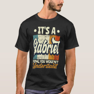Mens, das ist ein Gabriel, das man nicht verstehen T-Shirt