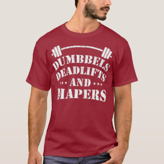 Mens DEADLIFTING VATER Dumbells Deadlifts Diapers T-Shirt