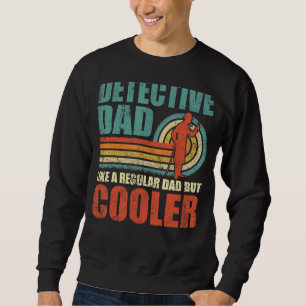 Mens Detektiv Vater wie ein regelmäßiger Vater, ab Sweatshirt