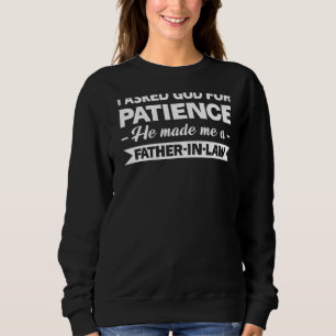 Mens, die ich Gott Geduld Fragte Vater im Jurastud Sweatshirt