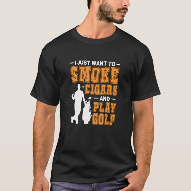 Mens, die ich Wollte, um Zigarren zu rauchen und G T-Shirt (Vorderseite)