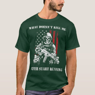 Mens, die mich nicht töten, fangen besser an, Mil  T-Shirt