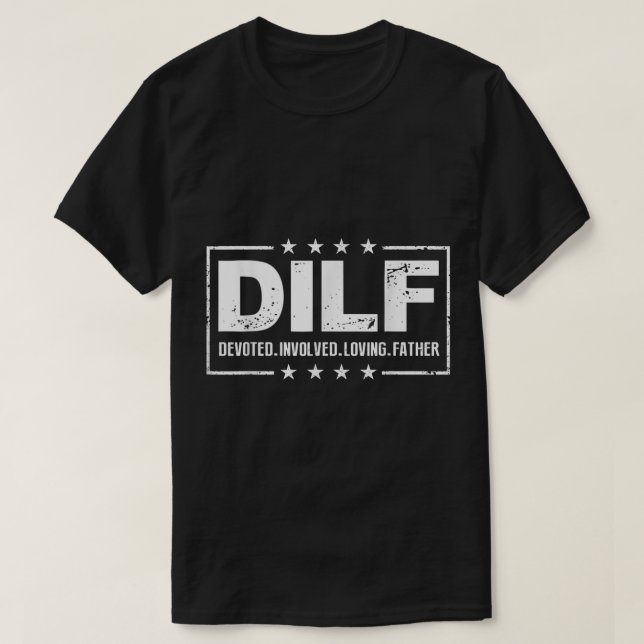 Mens DILF gewidmet Liebhaber Vater Vater Papa T-Shirt (Design vorne)