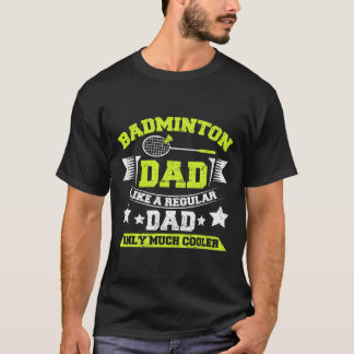 Mens Dminton Vater wie ein regulärer Vater nur vie T-Shirt