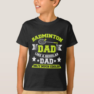 Mens Dminton Vater wie ein regulärer Vater nur vie T-Shirt