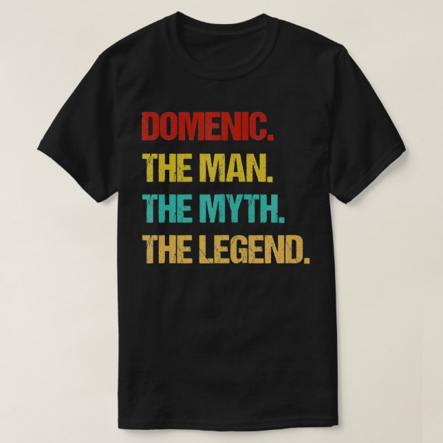 Mens Domenic The Man the Myth the Legend  T-Shirt (Design vorne)