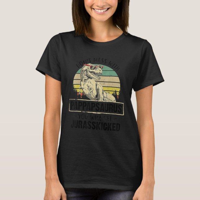 Mens Dont Mess mit Pappapsaurus Sie erhalten Jura T-Shirt (Vorderseite)