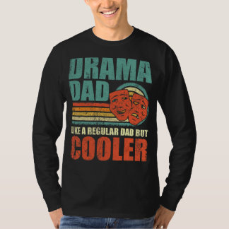 Mens Drama Vater wie ein regelmäßiger Vater, aber  T-Shirt
