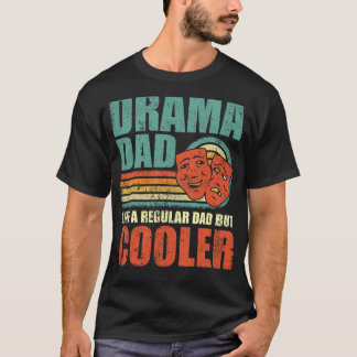 Mens Drama Vater wie ein regelmäßiger Vater, aber  T-Shirt