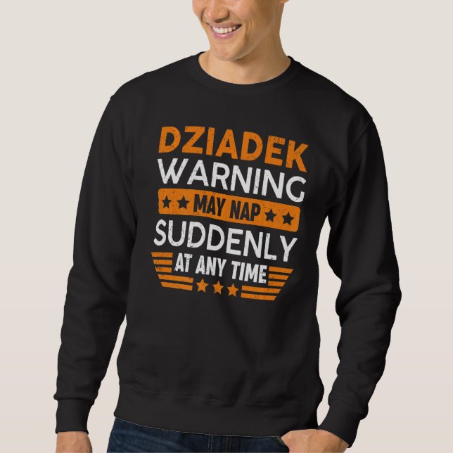 Mens Dziadek Warnung Mai Nickerchen plötzlich Spaß Sweatshirt (Vorderseite)