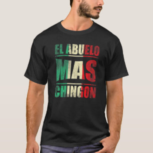 Mens El Abuelo Mas Chingon Großvater Opa 1 T-Shirt