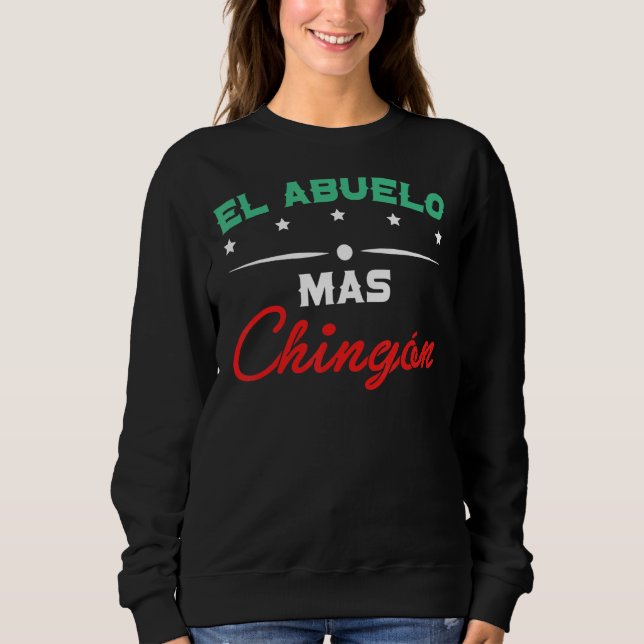 Mens El Abuelo Mas Chingon Großvater Opa Sweatshirt (Vorderseite)