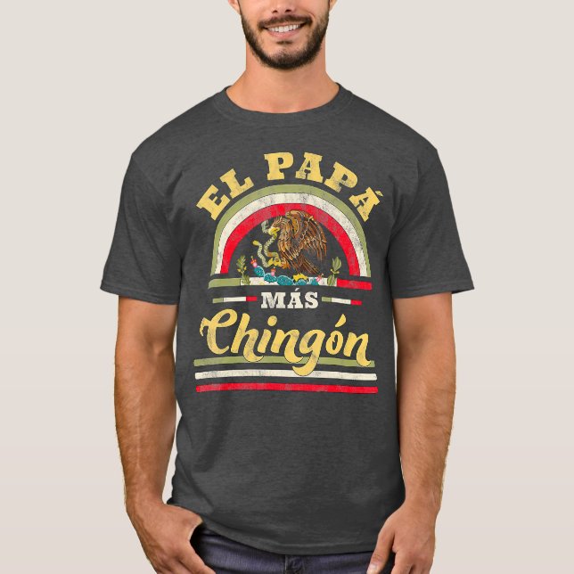 Mens El Papa Mas Chingon Funny Mexican Flag Cool T-Shirt (Vorderseite)