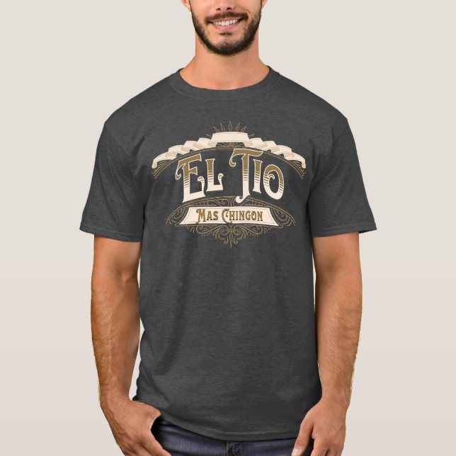 Mens EL TIO MAS CHINGON T-Shirt (Vorderseite)