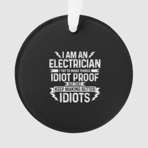 Mens Electrician Ich versuche, Dinge zu machen idi Ornament