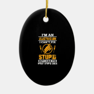 Mens Electricians Funny an an Electrician Ich kann Keramik Ornament