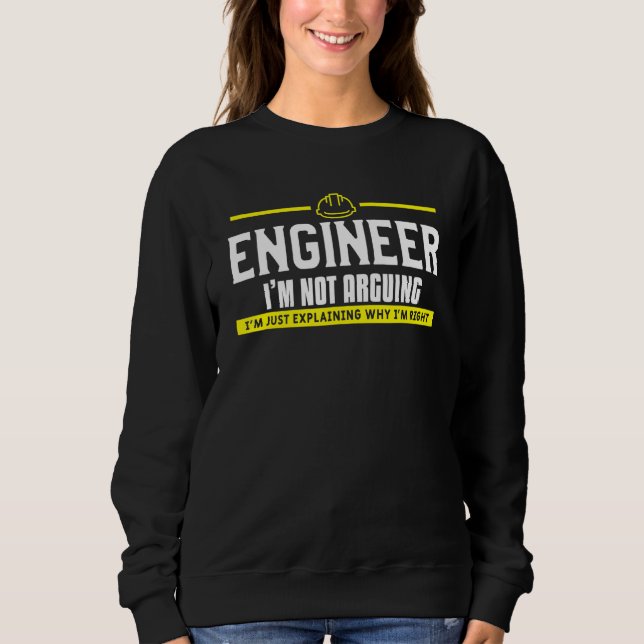 Mens Engineer argumentiert nicht nur mit Sweatshirt (Vorderseite)