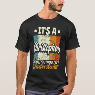 Mens, es ist ein Christopher-Ding, das du nicht ve T-Shirt