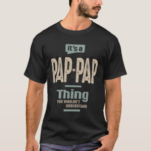 Mens Es ist ein Pap-Pap Sache Funny Vater Opa T-Shirt
