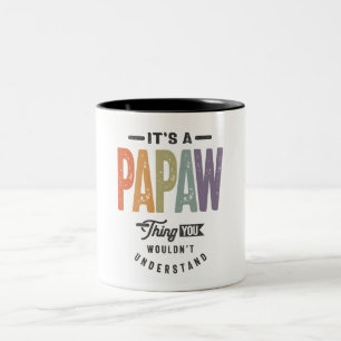Mens Es ist ein Papaw Thing Funny Vater Opa Zweifarbige Tasse