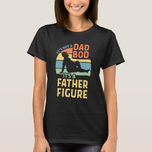 Mens, es ist kein Vater, es ist eine Vaterfigur T-Shirt
