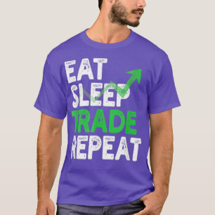 Mens essen schlafenden Handel Wiederholung - Börse T-Shirt