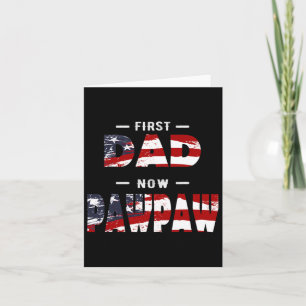 Mens Father Gift - Erster Vater jetzt Pawpaw Patri Karte