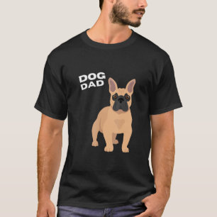 Mens Fawn French Bulldog Vater Man T-Shirt