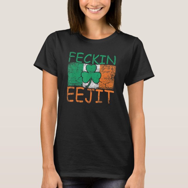 Mens Feckin Eejit Irland Slang Flag Irland T-Shirt (Vorderseite)