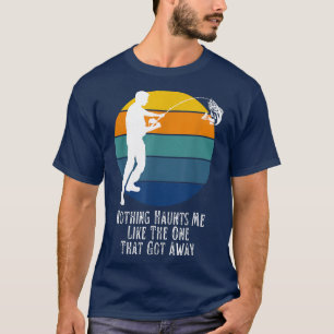Mens Fisherman Nichts verfolgt mich so wie das, da T-Shirt