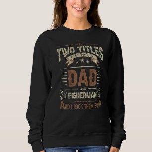 Mens Fishing Quotes überraschen Phantastische Fish Sweatshirt