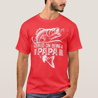 Mens Fishing T-shirt for Papa Hooked on Being a Pa