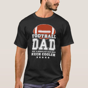 Mens Football Vater wie ein regelmäßiger Vater, ab T-Shirt