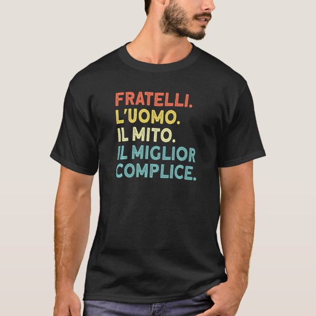 Mens Fratelli. Der Mann. Der beste Komplize. Brüde T-Shirt (Vorderseite)