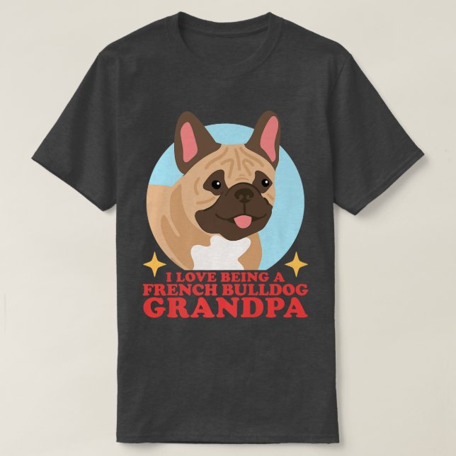Mens French Bulldog Großvater Dog Eigentümer Franz T-Shirt (Design vorne)
