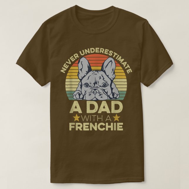 Mens French Bulldog Zitat für deinen französischen T-Shirt (Design vorne)