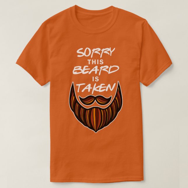 Mens Funny Beard Couple Sorry, sein Bart wird gema T-Shirt (Design vorne)
