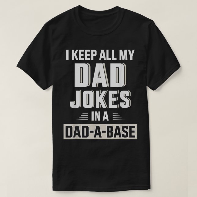 Mens Funny behielt alle Witze meines Vaters in ein T-Shirt (Design vorne)